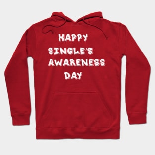 happy singles awareness day t-shirt 2020 Hoodie